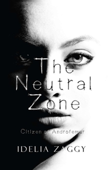 Paperback The Neutral Zone: Citizen of Androfemur, 2nd edition Book