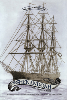 Hardcover The Voyage of the CSS Shenandoah: A Memorable Cruise Book