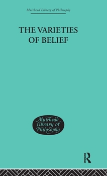 Hardcover The Varieties of Belief Book