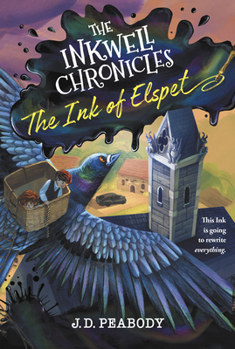 The Inkwell Chronicles: The Ink of Elspet - Book #1 of the Inkwell Chronicles
