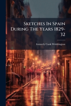 Paperback Sketches In Spain During The Years 1829-32 [Afrikaans] Book