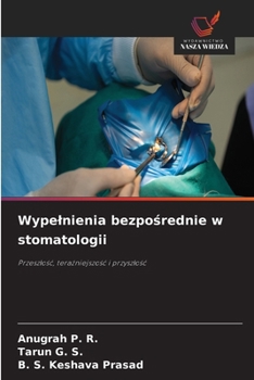 Wypelnienia bezposrednie w stomatologii (Polish Edition)