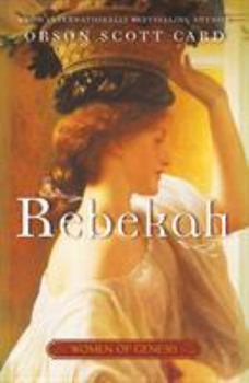 Rebekah: Women of Genesis - Book #2 of the Women of Genesis