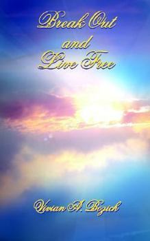 Paperback Break Out and Live Free Book