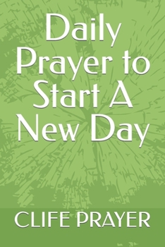 Paperback Daily Prayer to Start A New Day Book