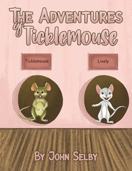 Paperback The Adventures of Ticklemouse Book