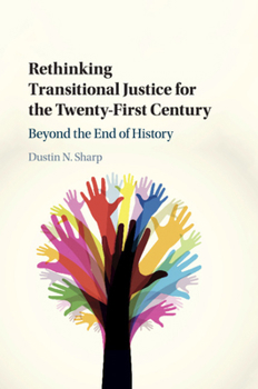 Paperback Rethinking Transitional Justice for the Twenty-First Century Book
