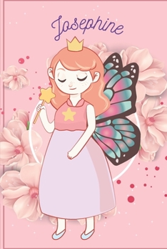 Josephine: Fairy Princess - Personalized Blank Lined Journal Notebook Gift For Girls, Women