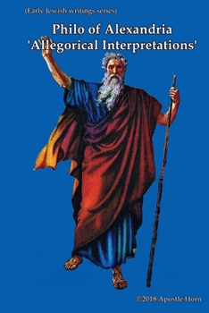 Philo of Alexandria 'Allegorical Interpretation Books 1-3