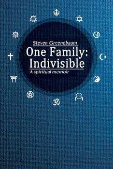 Paperback One Family: Indivisible: A spiritual memoir Book