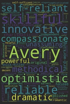 Avery: 200 Blank Lined Pages, Personalized Name Journal  (Custom Journal Notebook, Personalized Gift, Inspirational Journal) with Digital Word Cloud design.