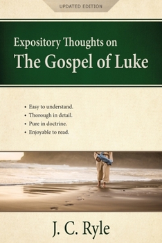 Paperback Expository Thoughts on the Gospel of Luke: A Commentary Book