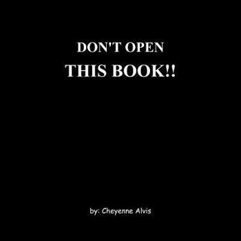 Paperback Don't Open This Book!! Book