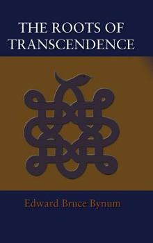 Hardcover The Roots of Transcendence Book