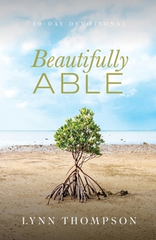 Paperback Beautifully Able: A 30 Day Devotional Book