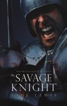 The Savage Knight - Book #2 of the Malory's Knights of Albion