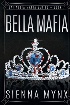 Bella Mafia (Battaglia Mafia Series) - Book #7 of the Battaglia Mafia