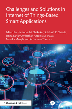 Paperback Challenges and Solutions in Internet of Things-Based Smart Applications Book