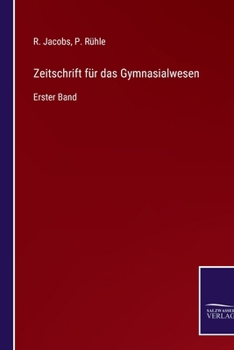 Paperback Zeitschrift für das Gymnasialwesen: Erster Band [German] Book