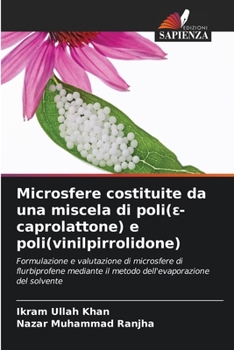 Microsfere costituite da una miscela di poli(e-caprolattone) e poli(vinilpirrolidone) (Italian Edition)