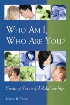 Paperback Who Am I, Who Are You?: Creating Successful Relationships Book