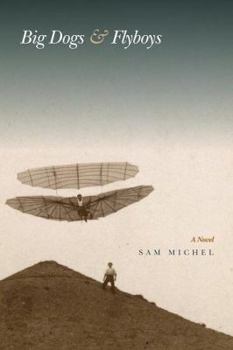 Hardcover Big Dogs & Flyboys Book