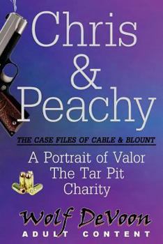 Paperback Chris & Peachy: The Case Files of Cable & Blount Book