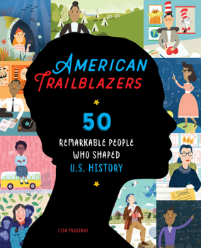 Paperback American Trailblazers: 50 Remarkable People Who Shaped U.S. History Book