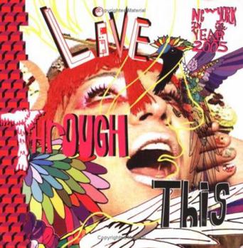 Paperback Live Through This: New York 2005 Book