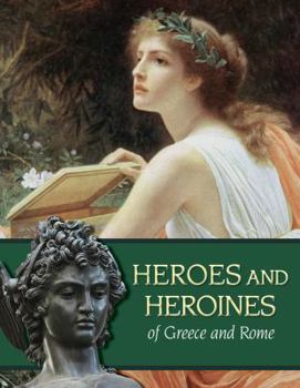 Library Binding Heroes and Heroines of Greece and Rome Book