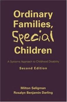 Paperback Ordinary Families, Special Children, Second Edition: A Systems Approach to Childhood Disability Book