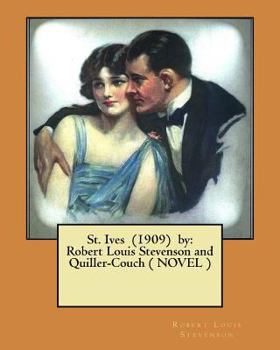 Paperback St. Ives (1909) by: Robert Louis Stevenson and Quiller-Couch ( NOVEL ) Book