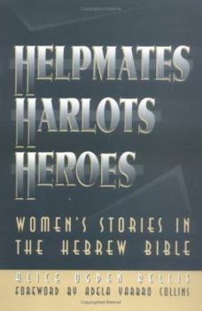 Paperback Helpmates, Harlots, and Heroes: Women's Stories in the Hebrew Bible Book