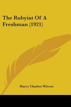 Paperback The Rubyiat Of A Freshman (1921) Book