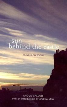 Paperback Sun Behind the Castle: Edinburgh Poems Book