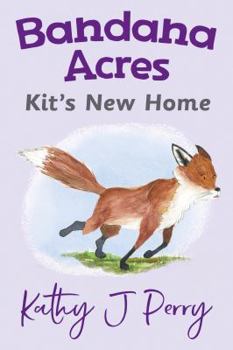 Kit's New Home - Book #5 of the Bandana Acres