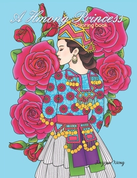 Paperback A Hmong Princess Coloring Book