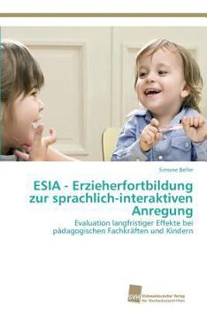Paperback ESIA - Erzieherfortbildung zur sprachlich-interaktiven Anregung [German] Book