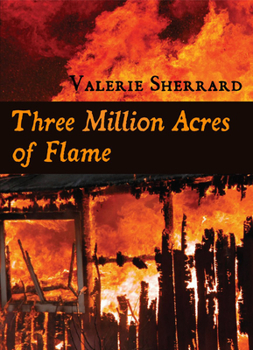 Paperback Three Million Acres of Flame Book