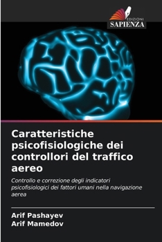 Paperback Caratteristiche psicofisiologiche dei controllori del traffico aereo [Italian] Book