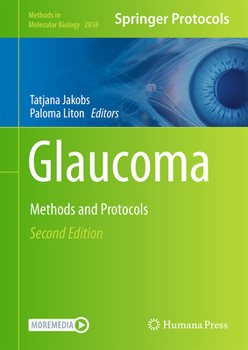 Glaucoma: Methods and Protocols - Book #1695 of the Methods in Molecular Biology