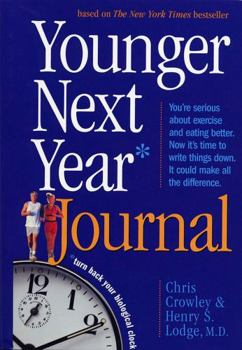 Paperback Younger Next Year Journal: Turn Back Your Biological Clock Book