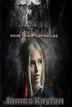 Paperback To Quell A Nightmare: Food Chain Chronicles Book