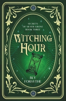 Paperback Witching Hour: Secrets of Silver Grove Book