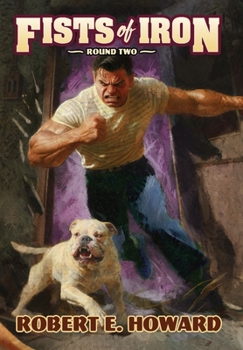 Hardcover Fists of Iron Round Two (Reh Library Book) Book