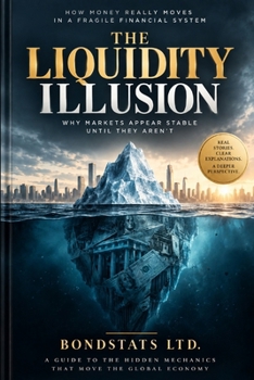 Paperback The Liquidity Illusion: Why Markets Break When Money Stops Moving Book