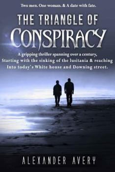 Paperback The Triangle of Conspiracy: A shocking secret kept for over a century is finally about to see the light of day. Book