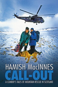 Paperback Call-out: A climber's tales of mountain rescue in Scotland Book