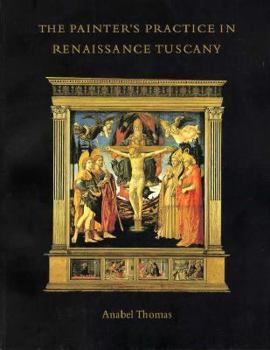 Paperback The Painter's Practice in Renaissance Tuscany Book