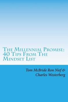 Paperback The Millennial Promise: 40 Tips From The Mindset List Book